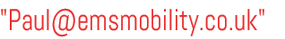Paul@emsmobility.co.uk